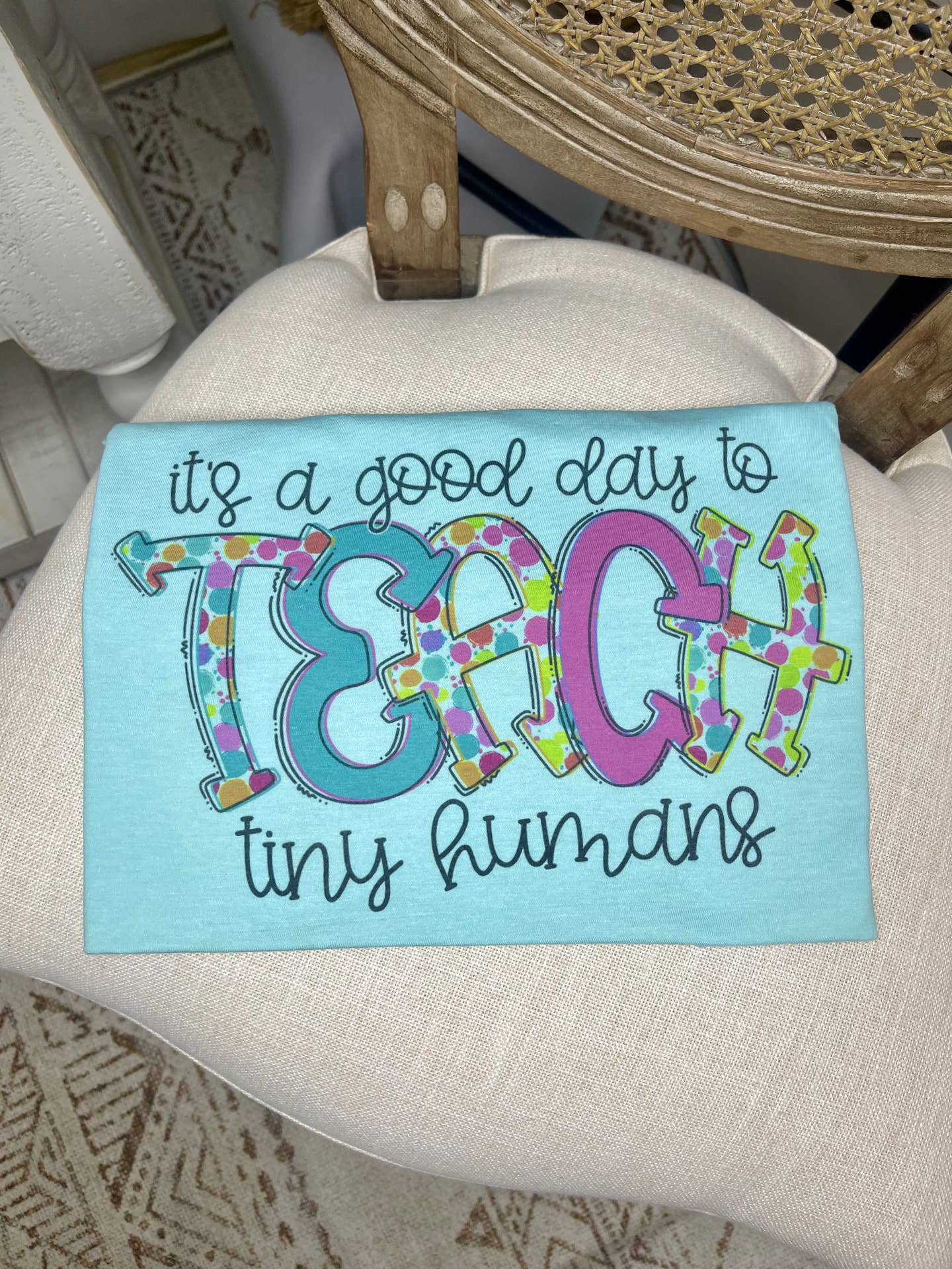 Teach Tiny Humans Graphic Tee